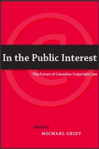 In the Public Interest: The Future of Canadian Copyright Law Published