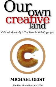 Cover of Our Own Creative Land: Cultural Monopoly and The Trouble With Copyright