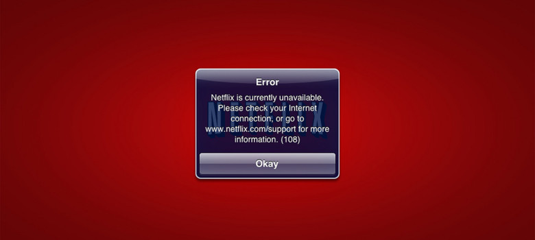 Netflix Error 108 by Seth Anderson (CC BY-SA 2.0) https://flic.kr/p/boJSRn