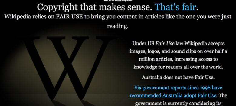 Screenshot from Wikipedia’s #FairCopyrightOz campaign, CC BY-SA 3.0 https://creativecommons.org/2017/05/23/wikipedia-says-time-fair-use-australia/