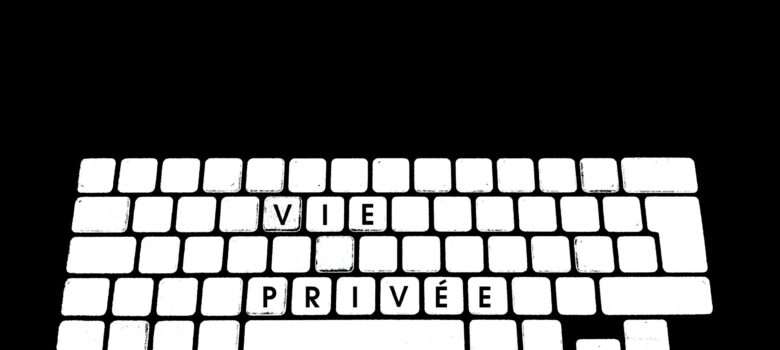 Vie privée by g4ll4is (CC BY-SA 2.0) https://flic.kr/p/dZ2FSw