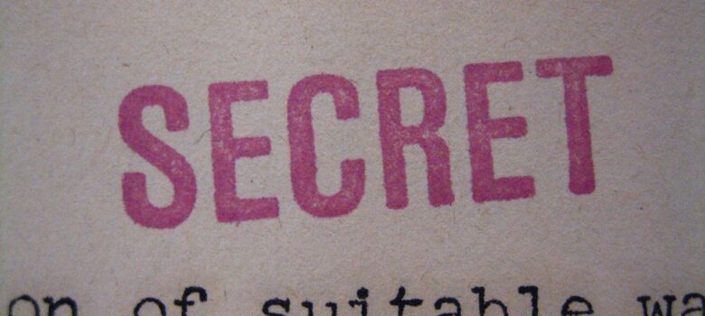 "SECRET" stamp by RestrictedData (CC BY 2.0) https://flic.kr/p/aCJZrf