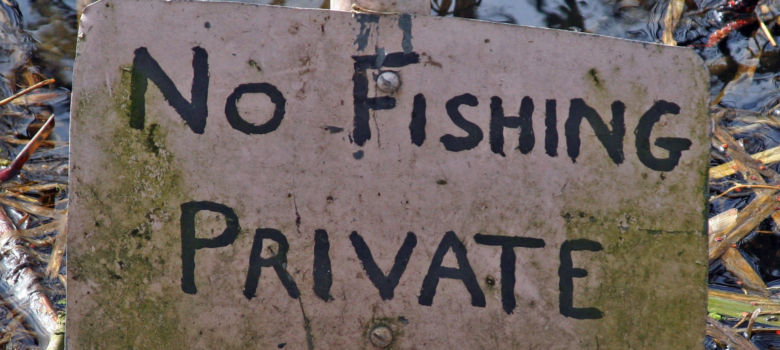 NO FISHING PRIVATE by Leo Reynolds https://flic.kr/p/AxD28 (CC BY-NC-SA 2.0)