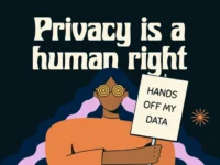 Privacy is a Human Right by The Tor Project, Inc. (CC BY 3.0 US) https://blog.torproject.org/privacy-is-a-human-right/