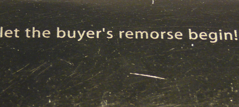 buyer's remorse by Benjamí Villoslada Gil (CC BY-SA 2.0) https://flic.kr/p/5srdVk