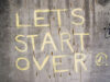 lets start over by andrew j. cosgriff CC BY-NC-SA 2.0 https://flic.kr/p/6jStC