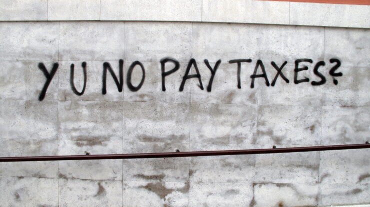 Y U no pay taxes? by Duncan Cumming https://flic.kr/p/j1oNYe CC BY-NC 2.0