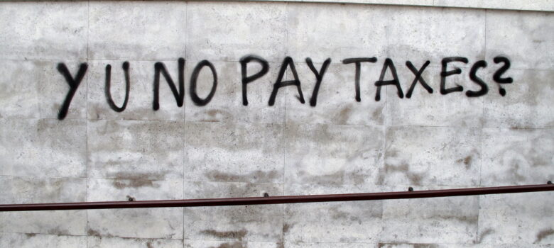 Y U no pay taxes? by Duncan Cumming https://flic.kr/p/j1oNYe CC BY-NC 2.0
