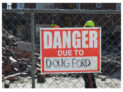 Danger due to Doug Ford by Mary Crandall https://flic.kr/p/2f18PSf CC BY-NC-ND 2.0