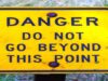 Danger Do Not Go Beyond This Point Sign by Rick Obst, CC BY 2.0 , via Wikimedia Commons