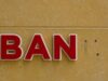 BAN'; by Sean Lamb https://flic.kr/p/52DbrG CC BY-NC-SA 2.0